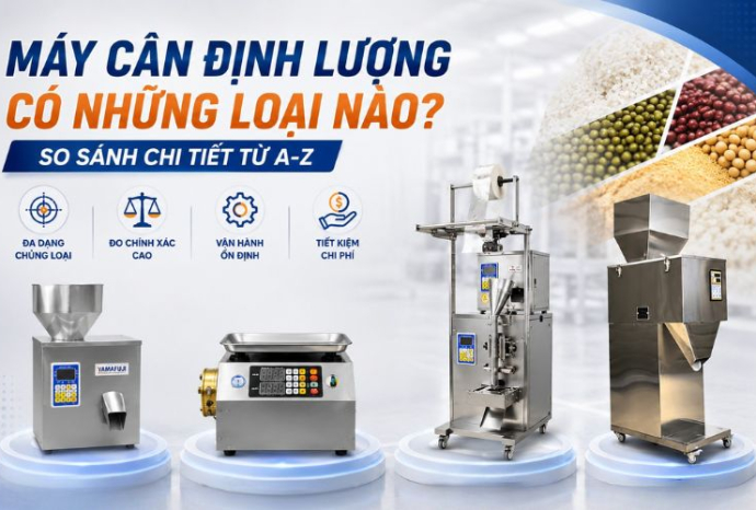 Máy cân định lượng có những loại nào? So sánh chi tiết từ A-Z