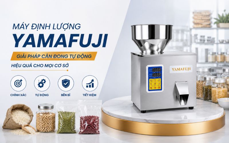 Máy định lượng Yamafuji: Giải pháp cân đong tự động hiệu quả