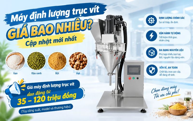 Máy định lượng trục vít giá bao nhiêu? Cập nhật mới nhất