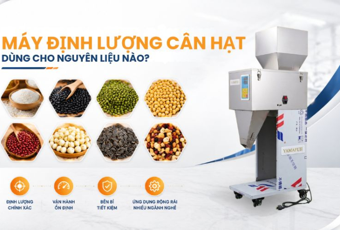 Máy định lượng cân hạt dùng cho nguyên liệu nào?