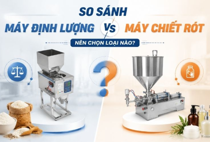 So sánh máy định lượng và máy chiết rót - Nên chọn loại nào
