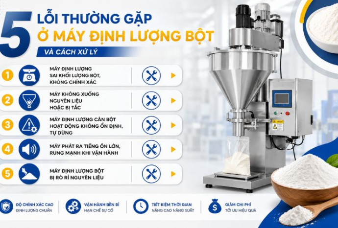 5 Lỗi thường gặp ở máy định lượng bột và cách xử lý