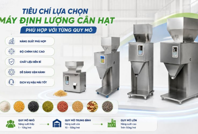 Tiêu chí lựa chọn máy định lượng cân hạt phù hợp với từng quy mô
