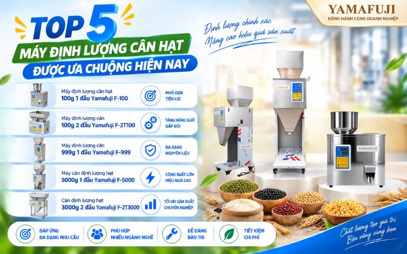 Top 5 máy định lượng cân hạt được ưa chuộng