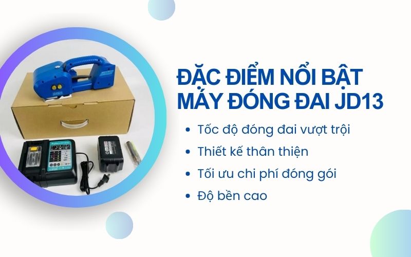 Đặc điểm nổi bật của máy đóng đai JD13