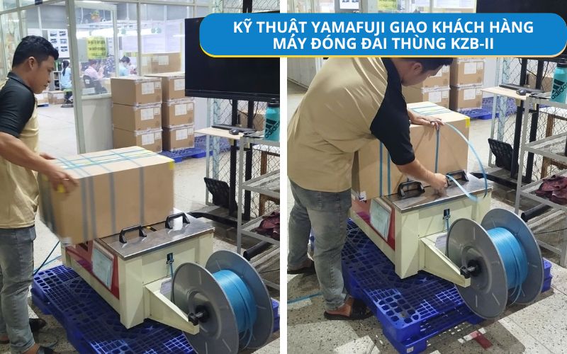 Kỹ thuật Yamafuji giao khách hàng máy đóng đai thùng KZB-II 