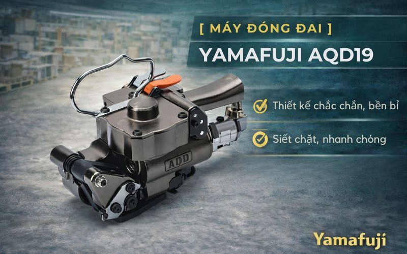 Máy đóng đai Yamafuji AQD19 chính hãng
