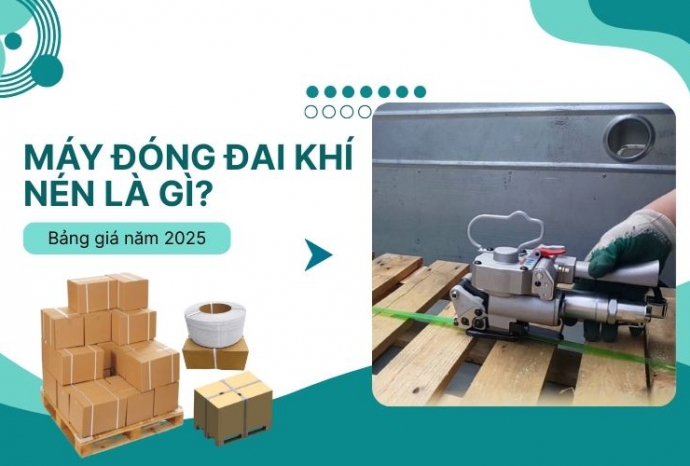 Máy đóng đai khí nén là gì? Bảng giá năm 2025