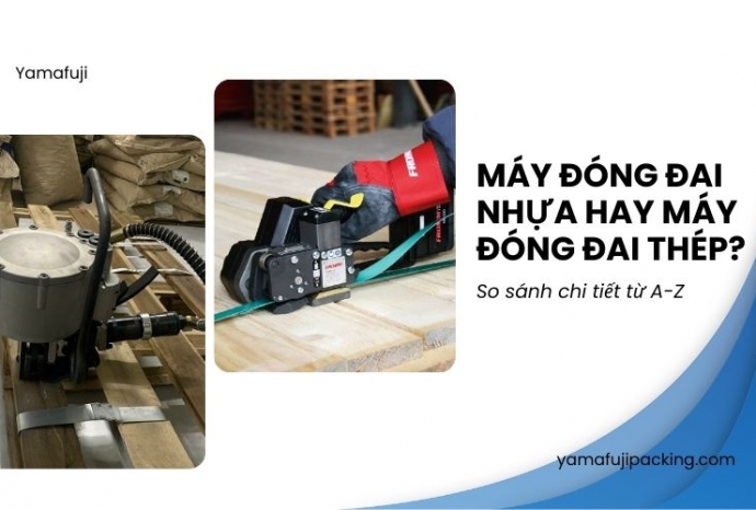 Máy đóng đai nhựa hay máy đóng đai thép? So sánh chi tiết từ A-Z