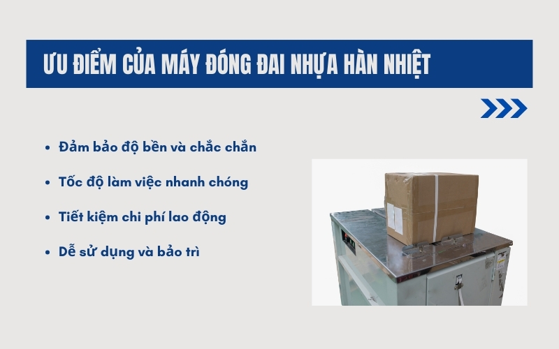 Ưu điểm của máy đóng đai nhựa hàn nhiệt