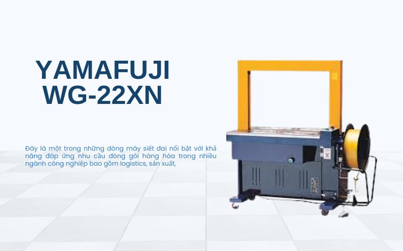 Máy siết đai Yamafuji WG-22XN