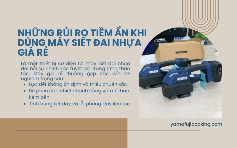Những rủi ro tiềm ẩn khi dùng máy siết đai nhựa giá rẻ