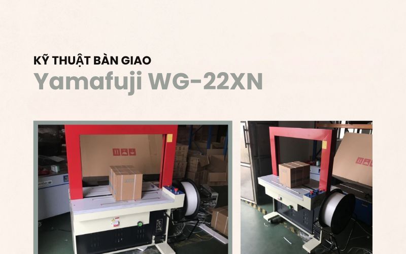 kỹ thuật bàn giao Yamafuji WG-22XN 