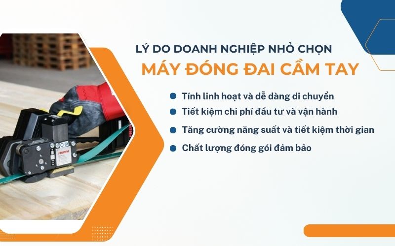 Lý do doanh nghiệp nhỏ nên chọn máy đóng đai cầm tay