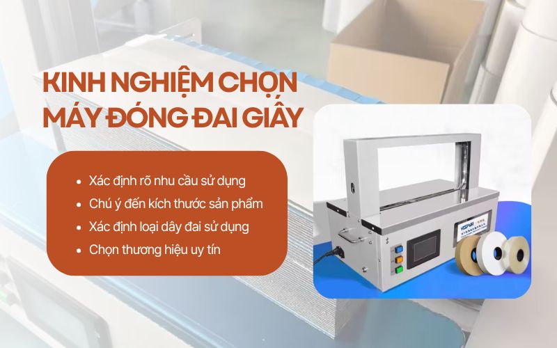Kinh nghiệm chọn máy đóng đai giấy 