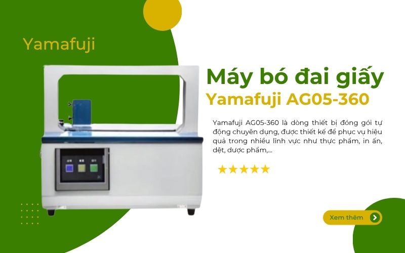 Máy bó đai giấy Yamafuji AG05-360