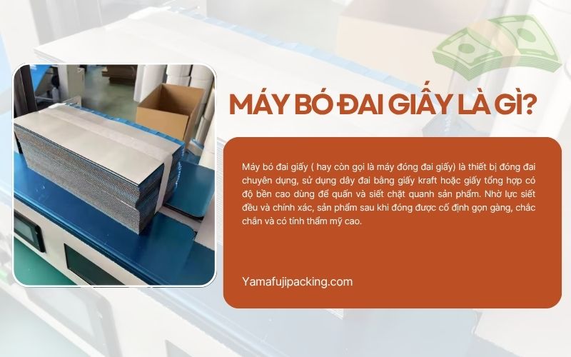 Máy bó đai giấy là gì?