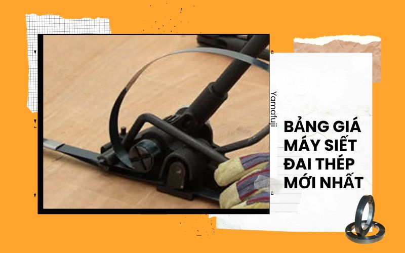 Bảng giá máy siết đai thép mới nhất