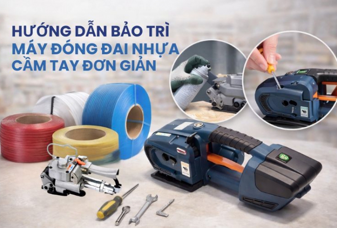 Hướng dẫn bảo trì máy đóng đai nhựa cầm tay đơn giản