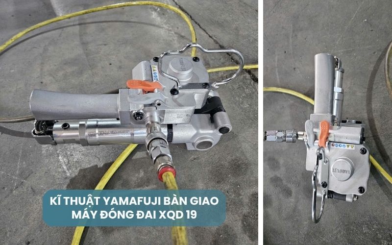 Kĩ thuật yamafuji bàn giao máy đóng đai XQD 19