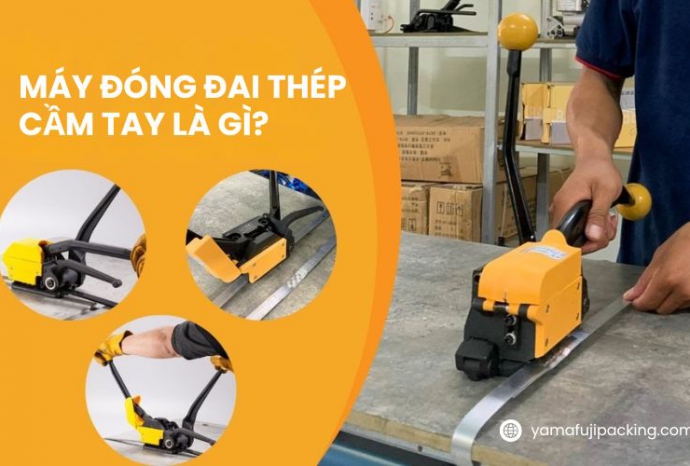 Máy đóng đai thép cầm tay là gì? Bảng giá mới nhất