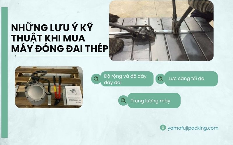 Những lưu ý kỹ thuật khi mua máy đóng đai thép