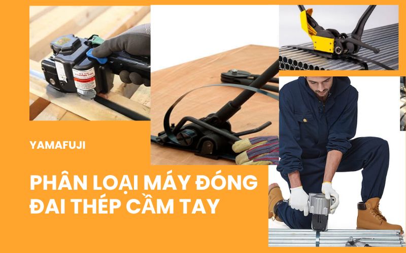 Phân loại máy đóng đai thép cầm tay