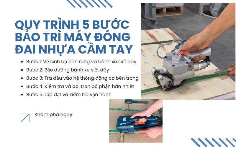 Quy trình 5 bước bảo trì máy đóng đai nhựa cầm tay