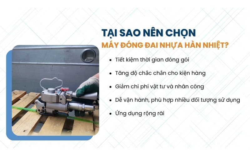 Tại sao nên chọn máy đóng đai nhựa hàn nhiệt?