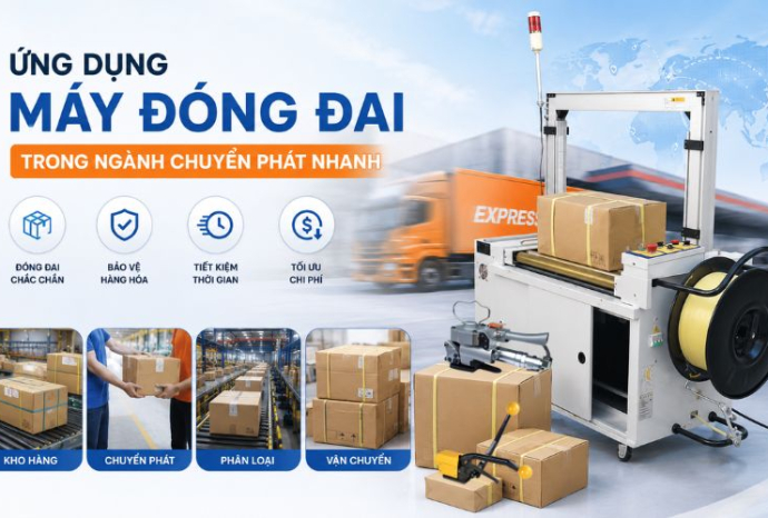 Ứng dụng máy đóng đai trong ngành chuyển phát nhanh