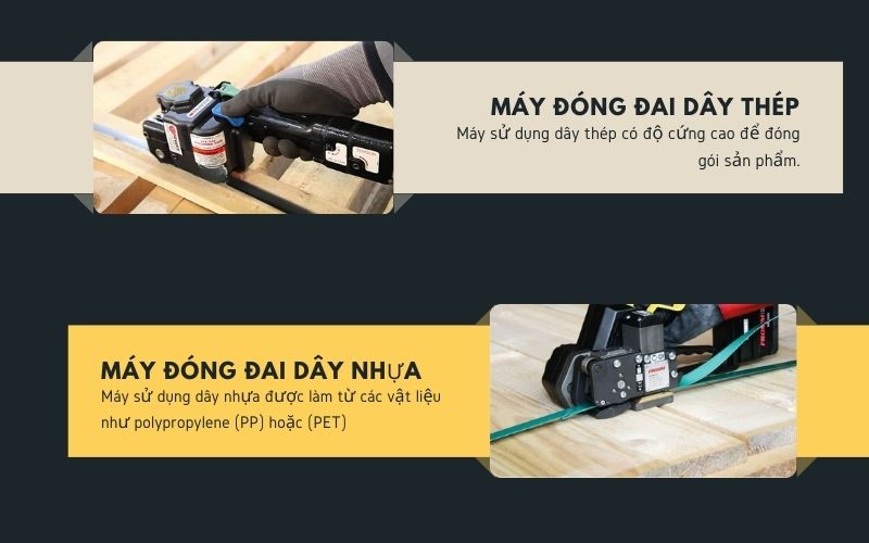 Máy đóng đai dây thép hay dây nhựa: Loại nào