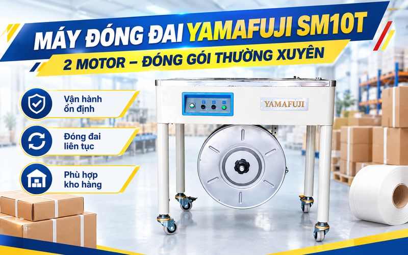 Máy đóng đai Yamafuji SM10T (2 motor) - Giải pháp đóng gói thường xuyên