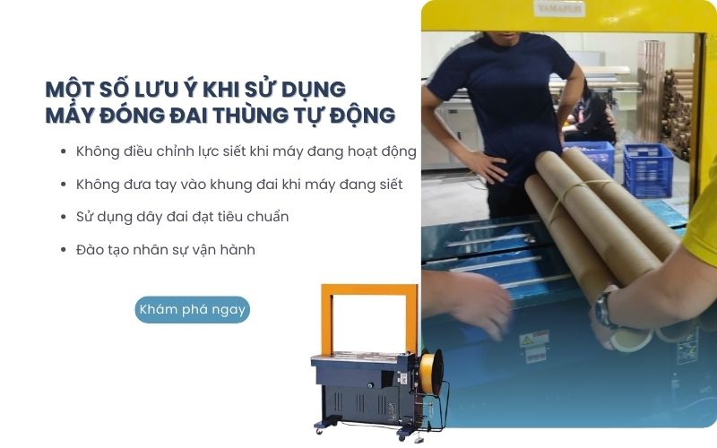 Một số lưu ý khi sử dụng máy đóng đai thùng tự động 