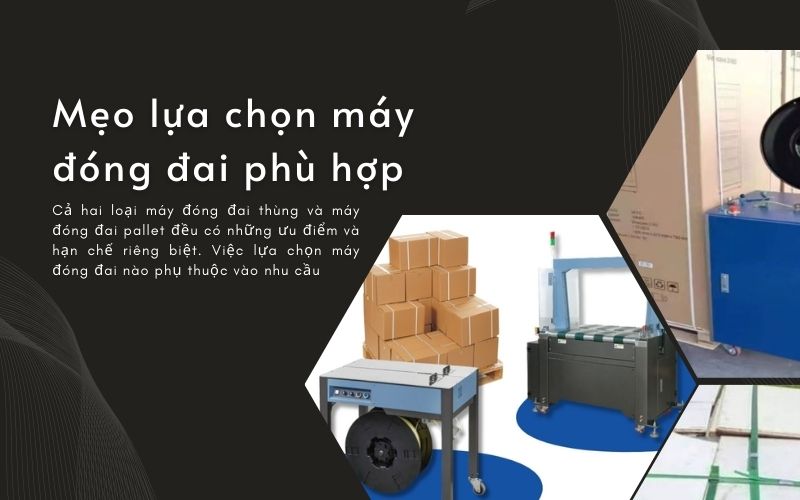 Mẹo lựa chọn máy đóng đai phù hợp
