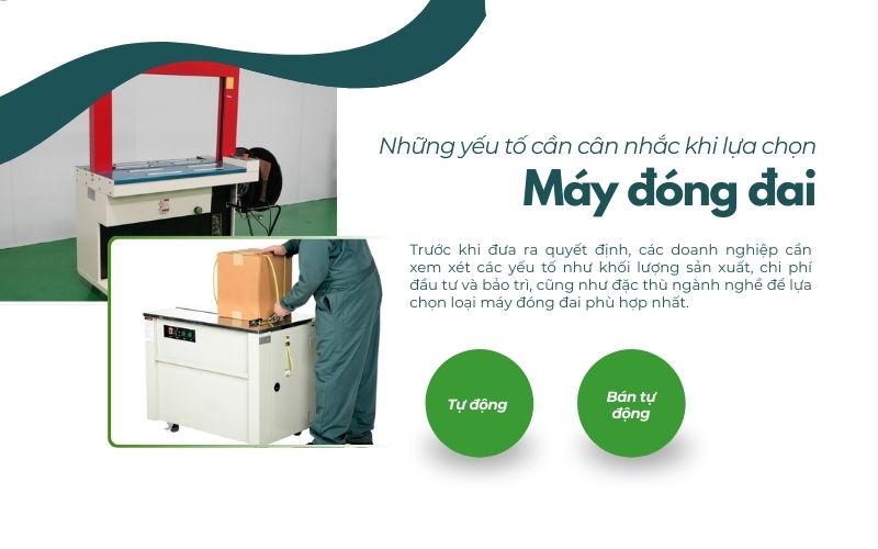 Những yếu tố cần cân nhắc khi lựa chọn máy đóng đai