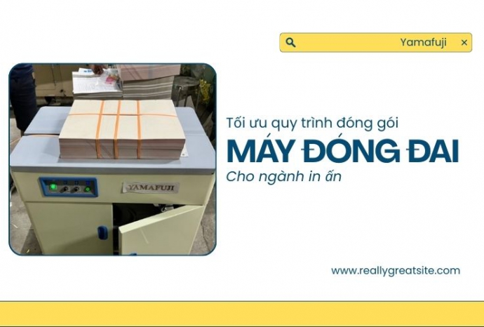 Tối ưu quy trình đóng gói cho ngành in ấn với máy đóng đai