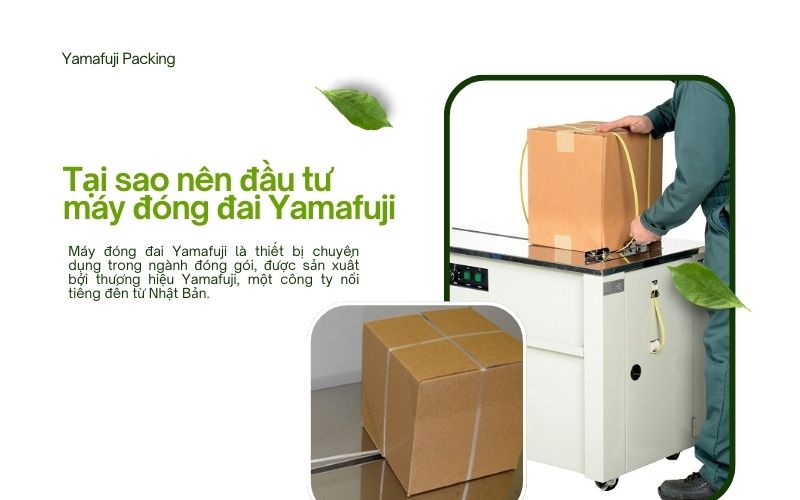 Tại sao nên đầu tư máy đóng đai Yamafuji 