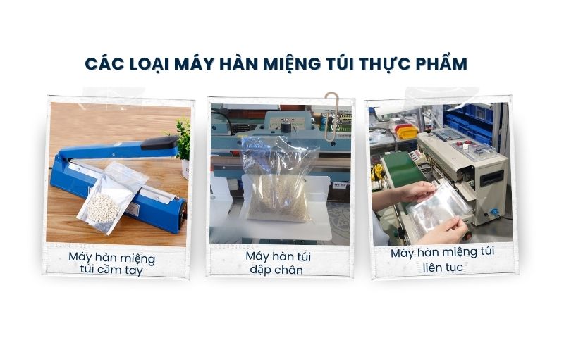 Các loại máy hàn miệng túi thực phẩm phổ biến