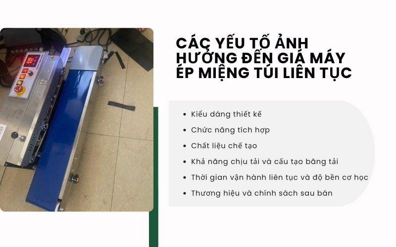 Các yếu tố ảnh hưởng đến giá máy ép miệng túi liên tục 