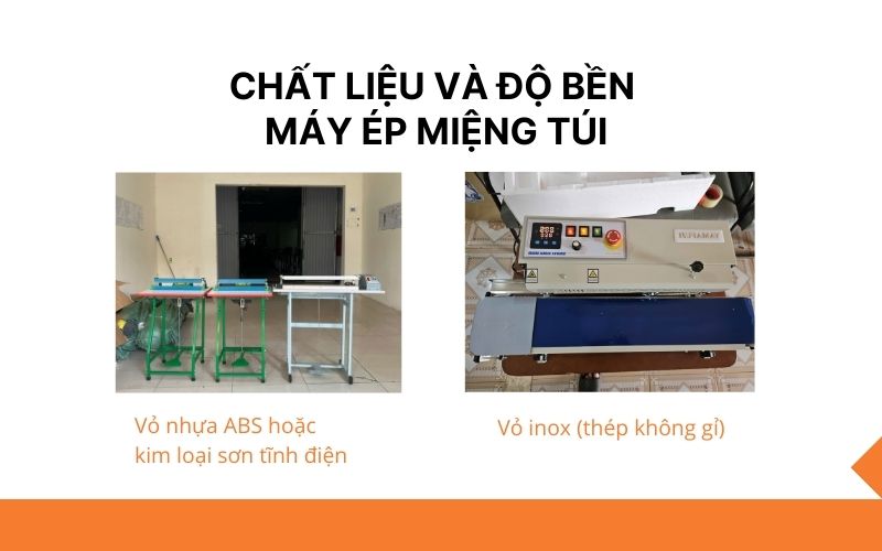Chất liệu và độ bền của máy ép miệng túi 