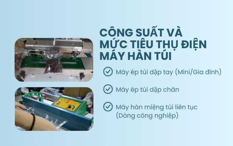 Công suất và mức tiêu thụ điện của máy hàn túi