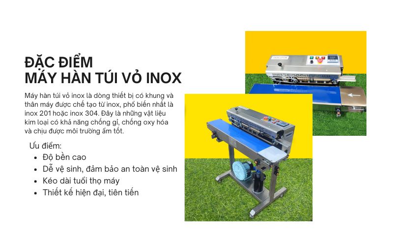 Đặc điểm của máy hàn túi vỏ inox