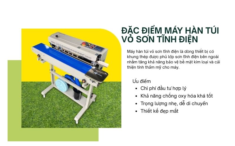 Đặc điểm của máy hàn túi vỏ sơn tĩnh điện