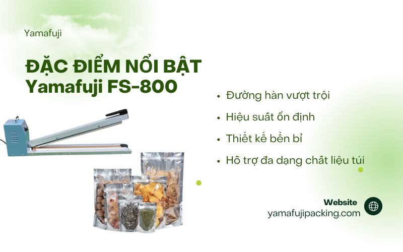 Đặc điểm nổi bật Yamafuji FS-800
