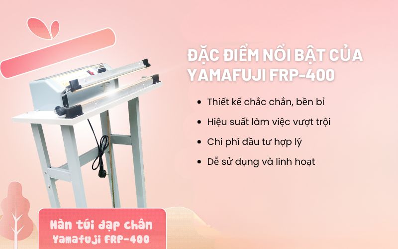 Đặc điểm nổi bật của Yamafuji FRP-400