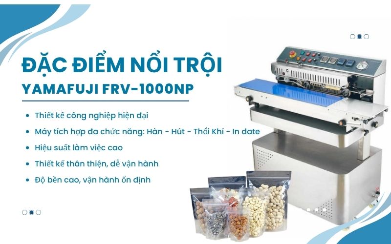 Đặc điểm nổi trội của máy hàn miệng túi Yamafuji FRV-1000NP