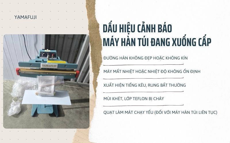 Dấu hiệu cảnh báo máy hàn túi đang xuống cấp