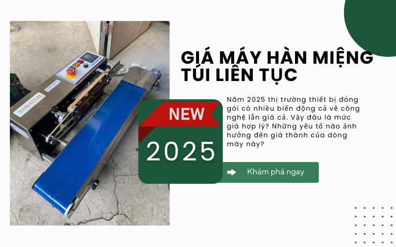 Giá máy hàn miệng túi liên tục mới nhất 