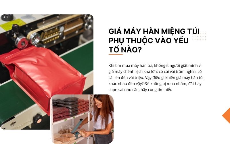 Giá máy hàn miệng túi phụ thuộc vào yếu tố nào