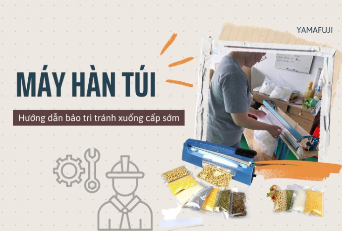 Hướng dẫn bảo trì máy hàn túi để tránh xuống cấp sớm
